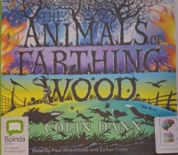The Animals of Farthing Wood written by Colin Dann performed by Paul Whitehouse and Esther Coles on Audio CD (Unabridged)